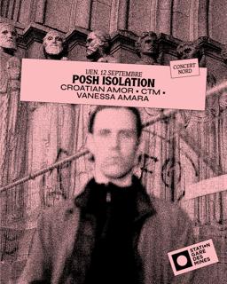 Posh Isolation — Croatian Amor • Ctm • Vanessa Amara