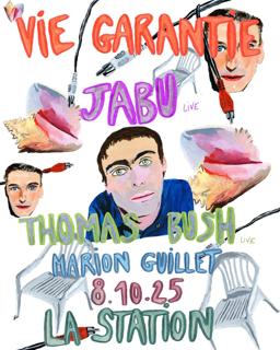 Vie Garantie: Jabu (Live) + Thomas Bush (Live) + Marion Guillet (Dj)