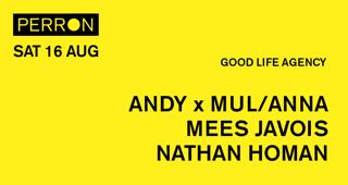 Good Life Agency: Andy X Mul/Anna, Mees Javois, Nathan Homan