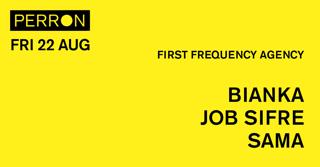 First Frequency Agency: Bianka, Job Sifre, Sama