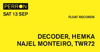 Float Records: Decoder, Hemka, Najel Monteiro, Twr72