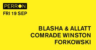 Blasha & Allatt, Comrade Winston & Forkowski