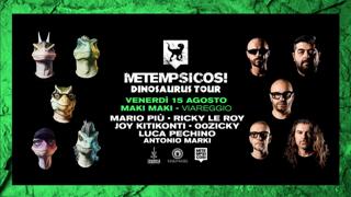 Metempsicosi - Dinosaurus Tour