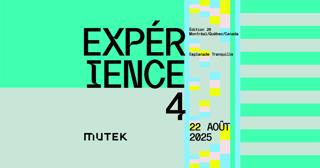 Mutek - Expérience 4