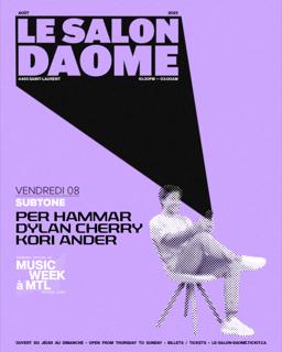 Per Hammar (Se), Dylan Cherry, Kori Ander — Subtone X Music Week À Montréal