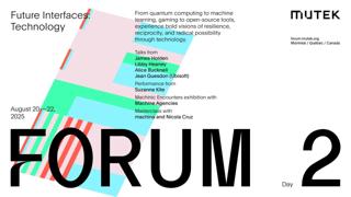 Mutek Forum - Future Interfaces: Technology