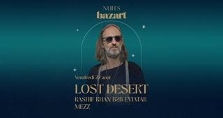 Lost Desert | Nuits Bazart