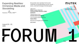 Mutek Forum - Expanding Realities: Immersive Media And Storytelling