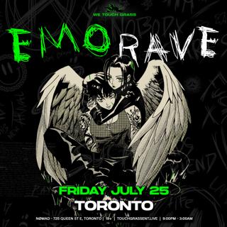 #Wetouchgrass Presents: Toronto Emo Rave
