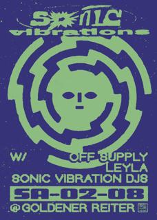 Sonic Vibrations With Leyla & Off Supply