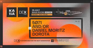 Kassa Dex 0725 - Free Entry Until Midnight