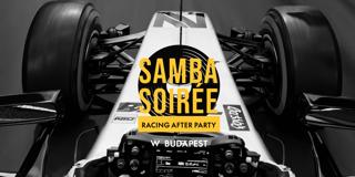 W Budapest X Samba Soiréee Present: Racing After Party