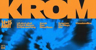Krom: Patrick Mason, Lb Aka Labat, Dj Europarking