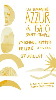 Azzur X Michael Ritter, Felix E, Arless