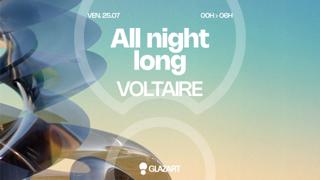 All Night Long Voltaire