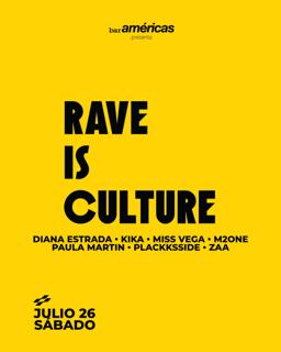 Rave Is Culture