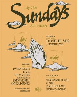 Sundays At Pikes With David Holmes