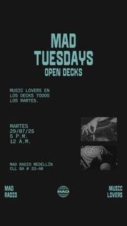 Mad Tuesdays: Open Decks