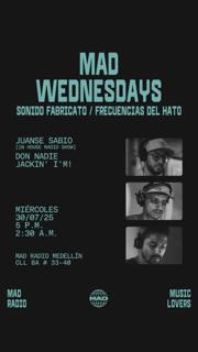 Mad Wednesdays / Sonido Fabricato: Don Nadie, Jackin' I'M