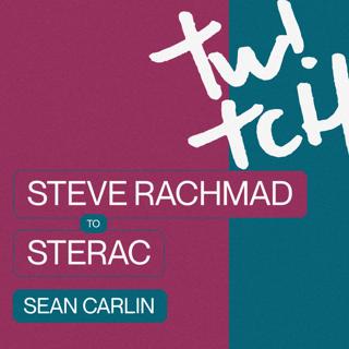 Twitch 19Th Birthday - Steve Rachmad To Sterac