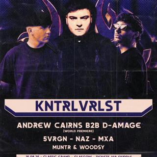 Khaotic X Reckless Presents: Kntrlvrlst, Andrew Cairns X D-Amage