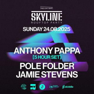 Skyline Ft Anthony Pappa, Pole Folder, Jamie Stevens