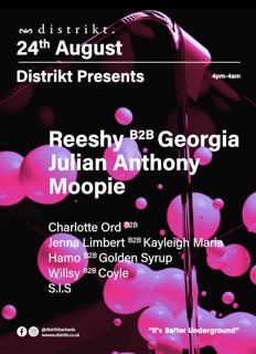 Distrikt Presents Reeshy B2B Georgia, Julian Anthony, Moopie