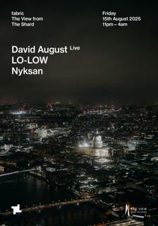 Fabric: David August (Live) At The View From The Shard