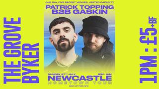 Patrick Topping B2B Gaskin - Hometown Tour