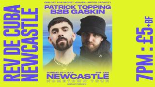 Patrick Topping B2B Gaskin - Hometown Tour