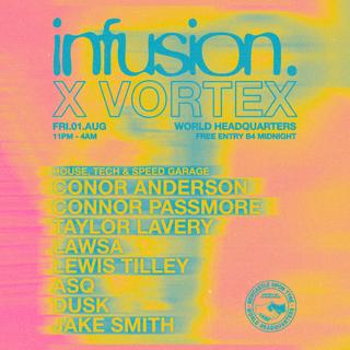 Infusion X Vortex - House/ Tech - Free Party World Headquarters