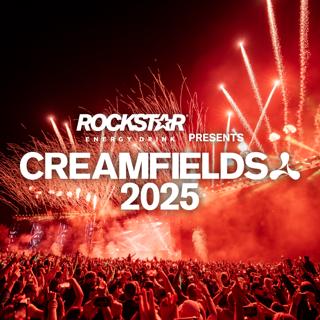 Rockstar Energy Presents Creamfields 2025