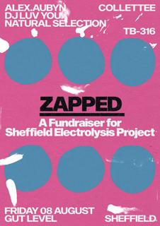 Zapped: Fundraiser With Dj Luv You, Alex Aubyn, Collettee, Tb-316 & Natural Selection