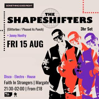 Shapeshifters: 3Hr Set