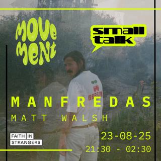 Movement Vs Small Talk: Manfredas