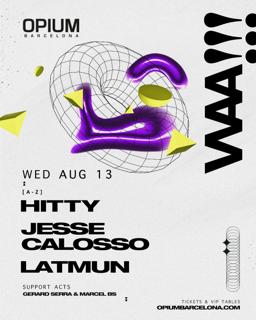 Waa! Pres. Jesse Calosso, Hitty & Latmun