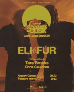 Eli & Fur Dreams At Dusk Tour Sf