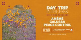 Day Trip In The Park Ft. Amémé, Calussa, Peace Control