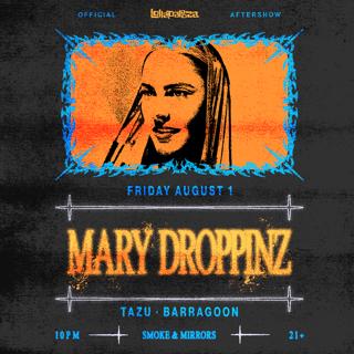 Mary Droppinz Official Lollapalooza Afterparty