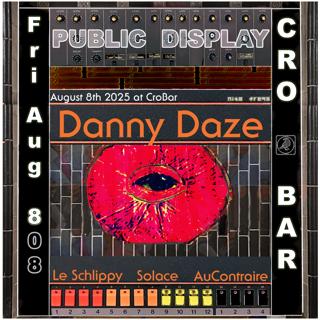Public Display 808 Edition: Danny Daze