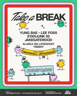 Take A Break: Yung Bae, Lee Foss, Starjunk 95, Marshall Jefferson, Jakegatewood