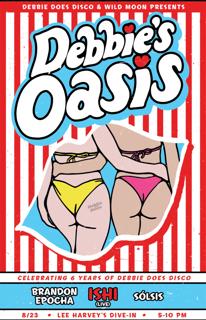 Debbie'S Oasis At Dive-In With Ishi, Brandon Epocha & Solsís