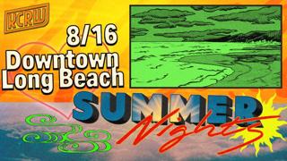 Kcrw Summer Nights With Downtown Long Beach
