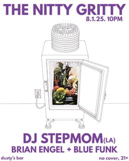 The Nitty Gritty Featuring Dj Stepmom (La)