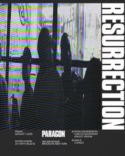 Resurrection: Kevin Saunderson, Carlos Souffront, Ashley Venom + Ana B, Coyado