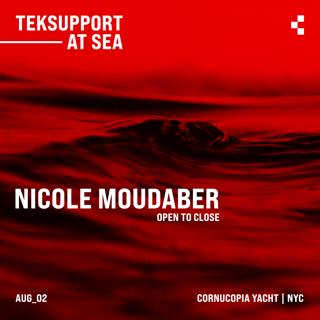 Teksupport At Sea: Nicole Moudaber (Open To Close)