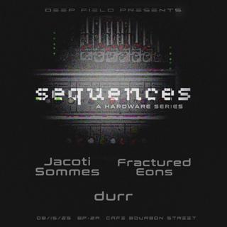 Sequences: A Hardware Series