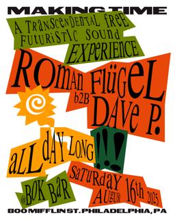Making Time With Roman Flügel B2B Dave P.....All Day Long