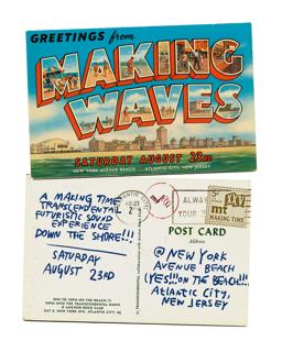Making Waves - A Making Time Transcendental Futuristic Sound Experience Down The Shore 