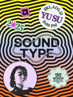 Sound Type: Yu Su X Elissa Suh
